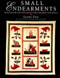 Small Endearments : Nineteenth Century Quilts for Children and Dolls