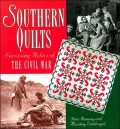 Southern Quilts : Surviving Relics of the Civil War