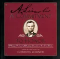 A Commitment to Honor : A Unique Portrait of Abraham Lincoln in His Own Words