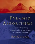 Pyramid Algorithms : A Dynamic Programming Approach to Curves and Surfaces for Geometric Modeling