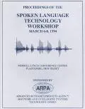 Spoken Language Technology Proceedings of a Workshop Held at Plainsboro, New Jersey  March 6...