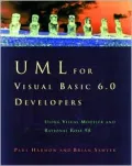 Uml for Visual Basic 6.0 Developers: Using Visual Modeler and Rational Rose 98