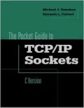 The Pocket Guide to TCP/IP Sockets : C Version
