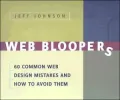 Web Bloopers : 60 Common Web Design Mistakes, and How to Avoid Them