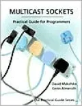 Multicast Sockets: Practical Guide for Programmers
