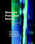 Network Processor Design: Issues and Practices, Volume 1