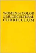 Women of Color and the Multicultural Curriculum: Transforming the College Classroom