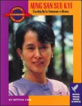 Aung San Suu Kyi : Standing up for Democracy in Burma