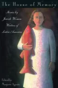 House of Memory: Stories by Jewish Women Writers of Latin America