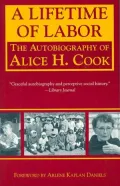A Lifetime of Labor : The Autobiography of Alice H. Cook