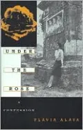 Under the Rose: A Confession