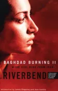 Baghdad Burning II: More Girl Blog from Iraq