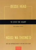 To Stir the Heart: Four African Stories