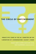 The Circle of Empowerment: Twenty-five Years of the UN Committee on the Elimination of Discrimination against Women