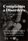 Complaints & Disorders [Complaints and Disorders]: The Sexual Politics of Sickness