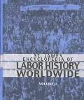 St. James Encyclopedia of Labor History Worldwide Major Events in Labor History and Their Im...
