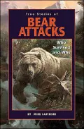 True Stories of Bear Attacks: Who Survived and Why
