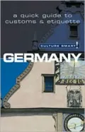 Culture Smart! Germany: A Quick Guide to Customs and Etiquette
