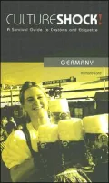 Culture Shock! Germany: A Survival Guidet to Customs and Etiquette