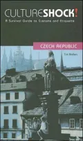 Culture Shock! Czech Republic: A Survival Guide to Customs and Etiquette