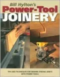 Bill Hylton's Power-Tool Joinery