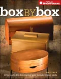 Box by Box: 21 Projects for Developing Your Woodworking Skills