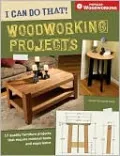 I Can Do That! Woodworking Projects