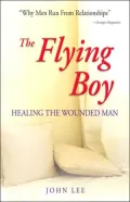The Flying Boy: Healing the Wounded Man