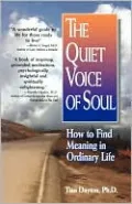 The Quiet Voice of Soul: How to Find Meaning in Ordinary Life