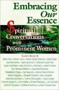 Embracing Our Essence: Spiritual Conversations with Prominent Women