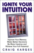 Ignite Your Intuition