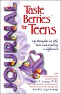 Taste Berries for Teens Journal: My Thoughts on Life, Love and Making a Difference