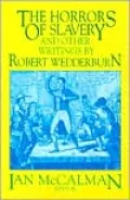 The Horrors of Slavery and Other Writings by Robert Wedderburn