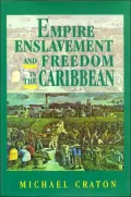 Empire, Enslavement and Freedom in the Caribbean