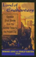 Land of Enchanters: Egyptian Short Stories from the Earliest Times to the Present Day