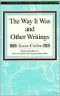 The Way It Was and Other Writings