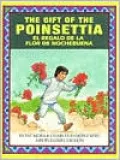 The Gift of the Poinsettia + El Regalo De LA Flor De Nochebuena