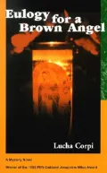 Eulogy for a Brown Angel: A Mystery Novel