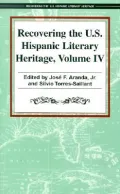 Recovering the U. S. Hispanic Literary Heritage, Vol. 4