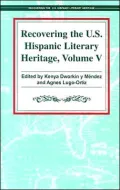 Recovering the U. S. Hispanic Literary Heritage, Vol. 5