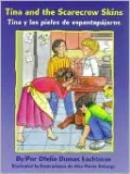 Tina and the Scarecrow Skins/Tina Y Las Pieles de Espantapajaros