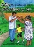 My Grandparents and I: Mis Abuelos y yo