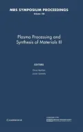 Plasma Processing and Synthesis of Materials III: Symposium Held April 17-19, 1990, San Francisco, California, U. S. A.