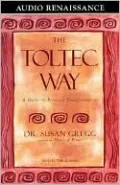 Toltec Way: A Guide to Personal Transformation