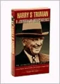 Harry S. Truman: A Journey to Independence - An Intimate Audio Portrait