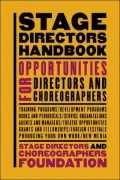 The Stage Director's Handbook : Opportunities for Directors and Choreographers