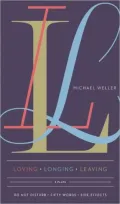 Loving Longing Leaving: Three Plays