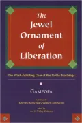 Jewel Ornament of Liberation: The Wish-Fulfilling Gem of the Noble Teachings