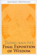 Tsong-Kha-Pa's Final Exposition of Wisdom