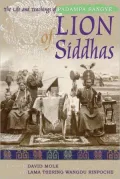 Lion of Siddhas: The Life and Teachings of Padampa Sangye